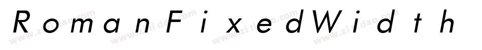 RomanFixedWidth Bold Italic字体转换